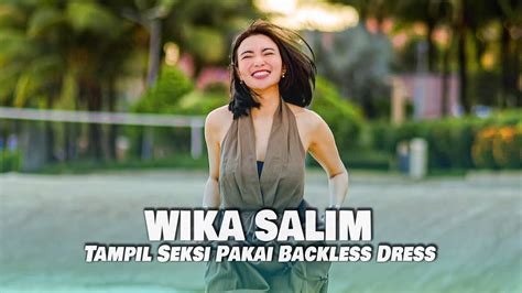 Gaya Seksi Wika Salim Pakai Backless Dress Pamer Punggung Mulus Curi Perhatian YouTube
