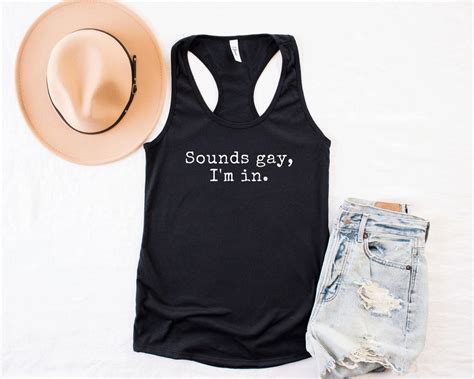Sounds Gay I M In Tank Top LGBT Tank Top Gay Tank Queer Gift Gay