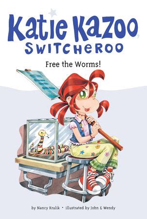Free The Worms By Nancy Krulik Illustrated By John And Wendy