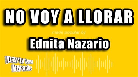 Ednita Nazario No Voy A Llorar Versión Karaoke Youtube