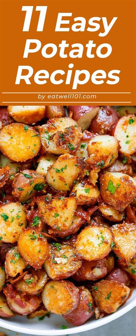 11 Quick And Easy Potato Recipes Easy Potato Recipes Best Potato