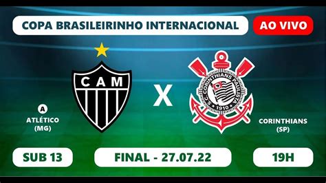Atl Tico Mg X Corinthians Sp Final Copa Brasileirinho Sub Youtube