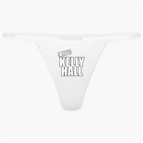 I Love Kelly Hall Thong Customon