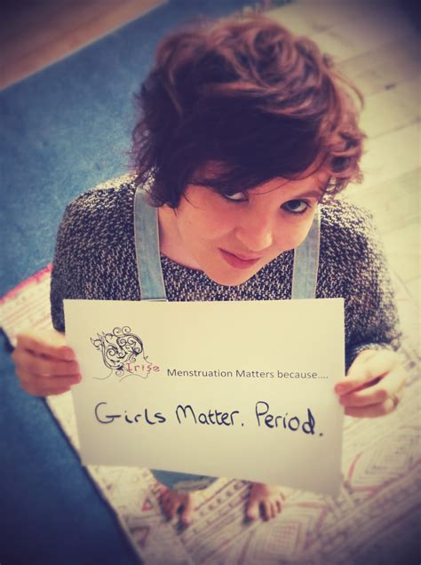 Menstruation Matters Because Girls Matter Period Girls Globe