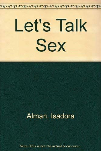 Lets Talk Sex Q And A On Sex And Relationships By Isadora Alman Goodreads