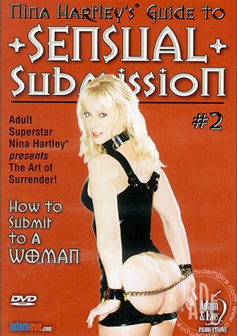 Nina Hartleys Guide To Sensual Submission 2 Adam And Eve Unlimited