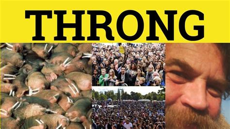🔵 Throng Throng Meaning Throng Examples Formal English Youtube