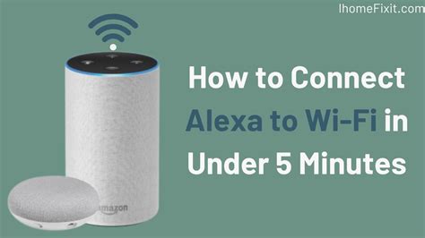 Top 5 Ways To Connect Alexa To Wi Fi