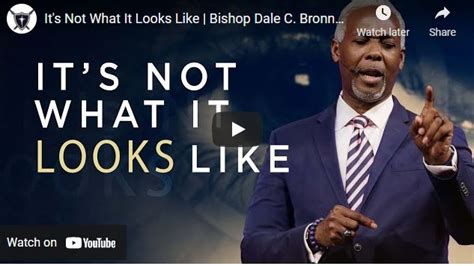 Bishop Dale Bronner Sermon August 15 2021 Its Not What It Looks Like