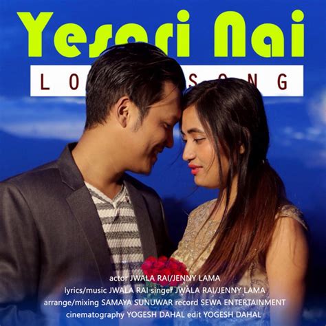 Yesari Nai Single By Jwala Rai Spotify