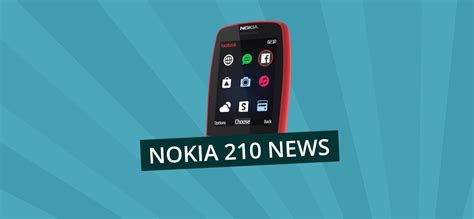The Nokia 210 The Latest Nokia Dumbphone And Why It Matters
