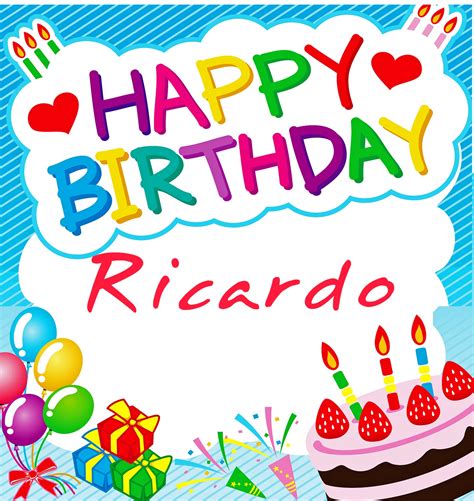 Top 106 Imagenes De Cumpleaños Para Ricardo Destinomexicomx