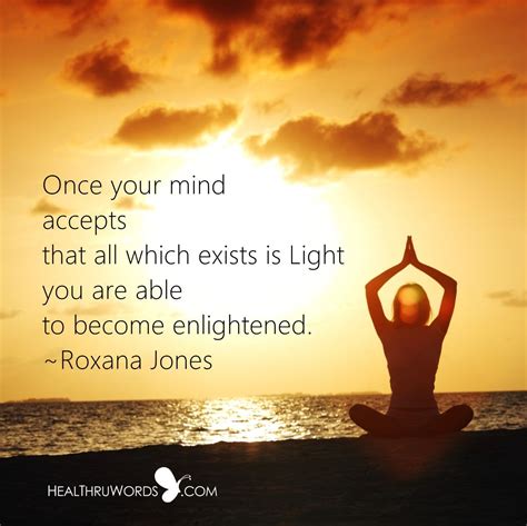 Lux Once Your Mind Accepts That All Which Exists Is Light You Are