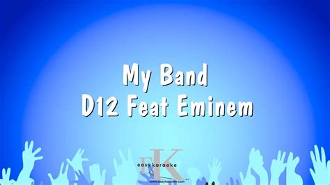 My Band D12 Feat Eminem Karaoke Version Youtube
