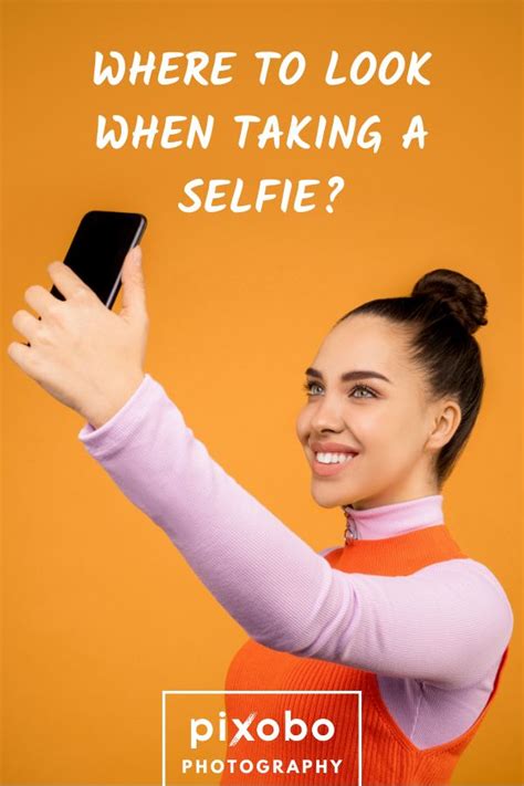 Where To Look When Taking A Selfie In 2020 Photography Tips Photography Education That Look