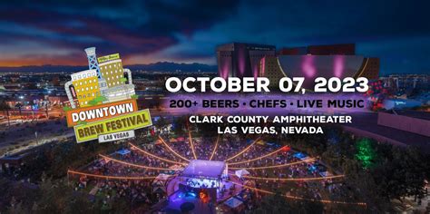 2023 Downtown Brew Festival Clark County Amphitheater Las Vegas October 7 2023