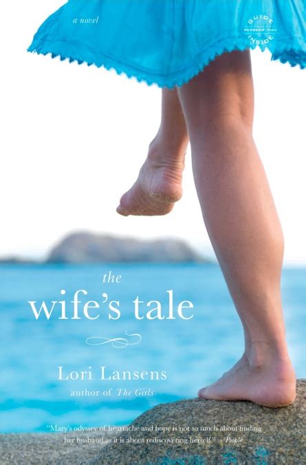 The Wifes Tale By Lori Lansens Hachette Book Group