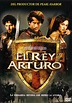 El Rey Arturo - Película 2004 - SensaCine.com