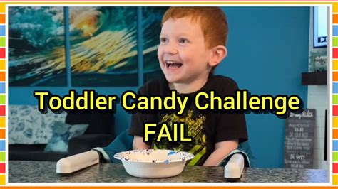 Toddler Candy Challenge Fail Youtube