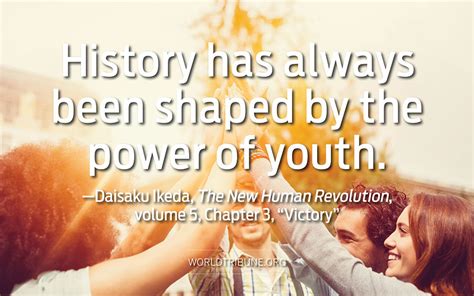 Read the latest stories published by quote of the week. Quote of the Week: Daisaku Ikeda on the power of youth ...