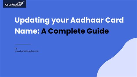 A Step By Step Guide To Changing Your Name On Your Aadhaar Card