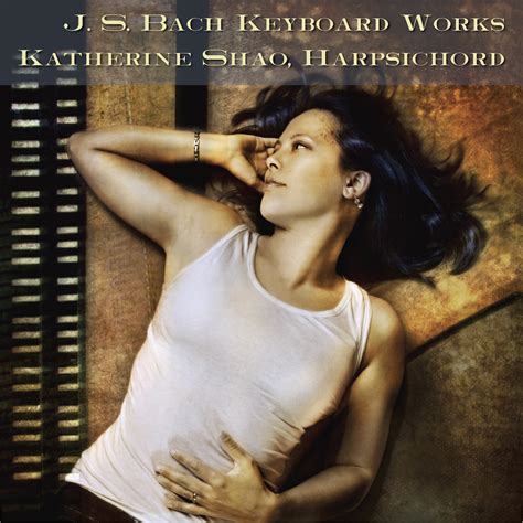 40% off with code julyzweekend. JS Bach Keyboard Works : Katherine Shao