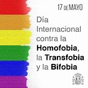17 DE MAYO - DÍA INTERNACIONAL CONTRA LA HOMOFOBIA, LA TRANSFOBIA Y LA ...