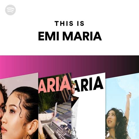 This Is Emi Maria Playlist By Spotify Spotify