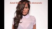 Amel Bent - Si on te demande (Paroles - Avec sous-titres) (HD) - YouTube