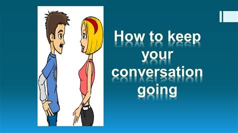 How To Keep Your Conversation Going Youtube