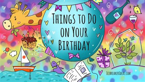 Fun Things To Do For Your Birthday Birthday Wishes
