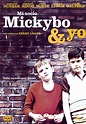 Amazon.com: Mi socio Mickybo & Yo - Una Pelicula de TERRY LOANE ...