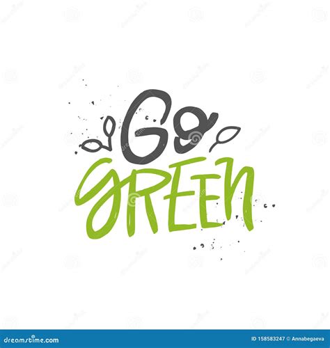 Go Green Vector Handwritten Quote Motivational Brush Lettering
