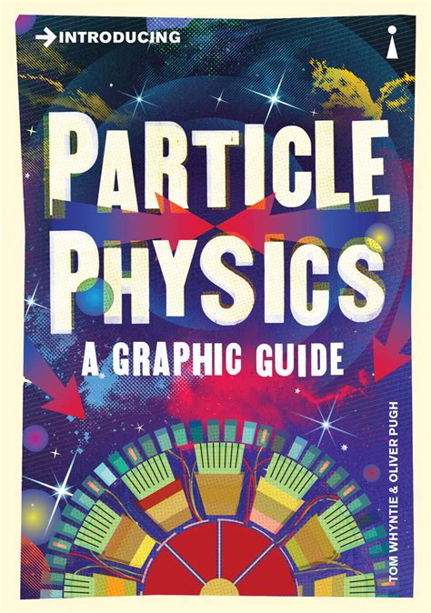 Introducing Particle Physics by Tom Whyntie and Oliver Pugh - Book - Read Online