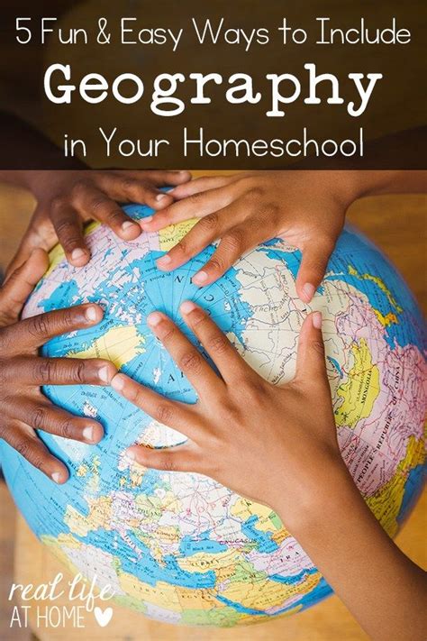 5 Fun And Easy Ways To Include Geography In Your Homeschool
