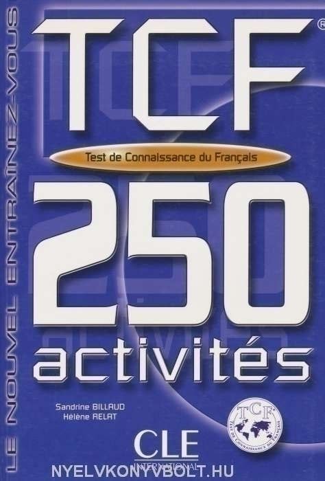 Tcf 250 Activités Test De Connaissance Du Francais Livre Corrigés