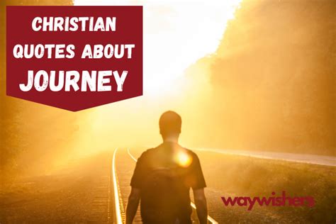 115 Christian Quotes About Journey Waywishers