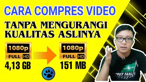 Gini Cara Mudah Mengecilkan Size Video Tanpa Mengurangi Kualitas Video 1080p720p480p Youtube