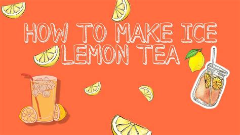 How To Make Ice Lemon Tea Procedure Text Tugas Bahasa Inggris Youtube