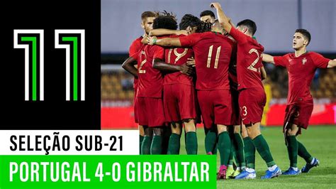 Alguns jovens com experiência internacional nos seus clubes e que seguramente, alguns deles irão transitar em pouco tempo para a seleção a. Sub-21: Portugal 4-0 Gibraltar - YouTube