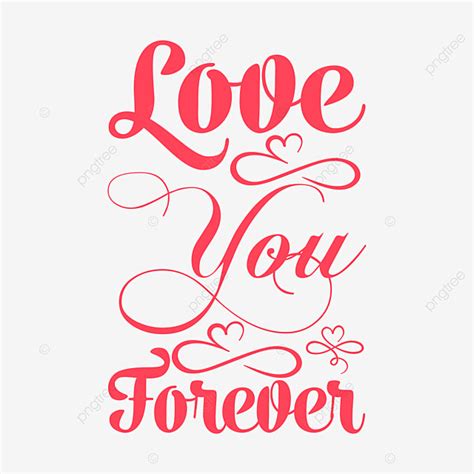 Love You Forever Vector Hd Png Images Love You Forever Typographic