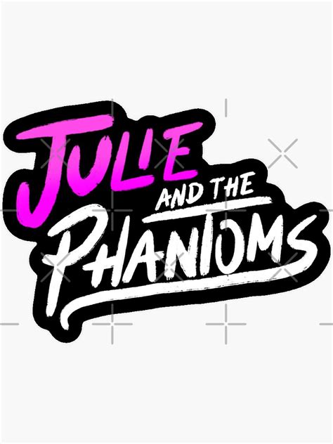 Julie And The Phantoms Logo Sticker For Sale By Twstedsisters Redbubble