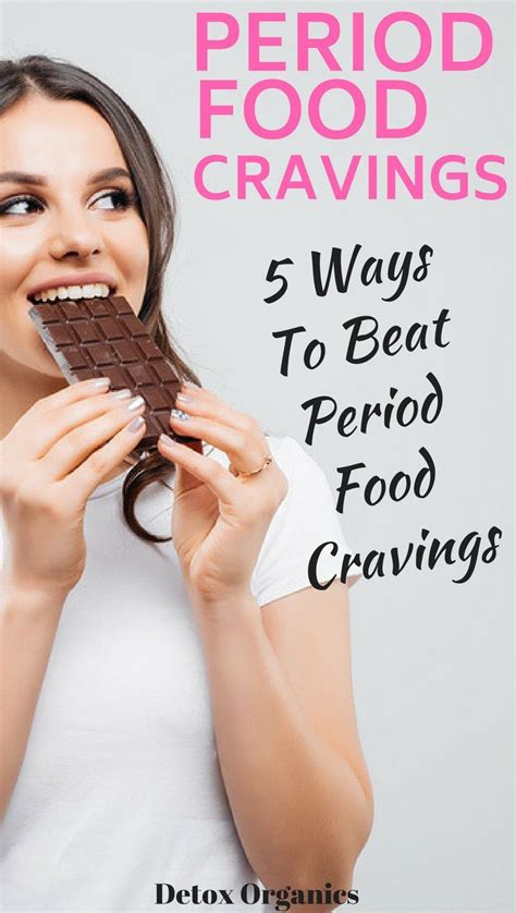 ᐅ Top 5 Ways To Finally Curb Your Period Food Cravings For Good 🌸 Period Cravings Healthy