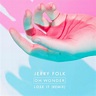 Oh Wonder - Lose It (Jerry Folk Remix) | Hypebeast