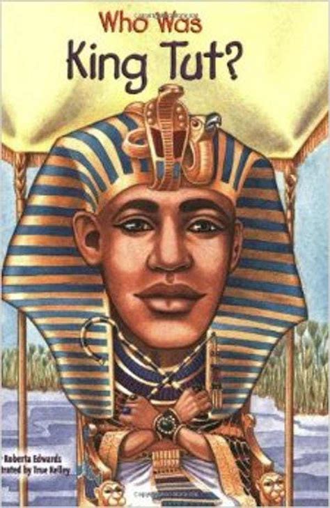 21 Weird Facts About King Tut King Tut King Scholastic Book