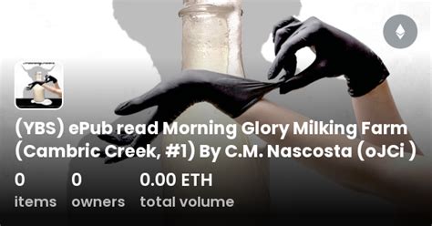 YBS EPub Read Morning Glory Milking Farm Cambric Creek By C M