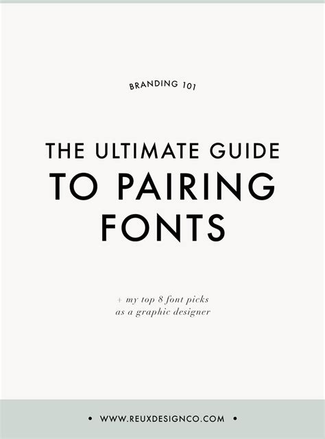 The Ultimate Guide To Font Pairing My Favorite Fonts Font Pairing