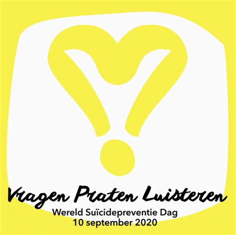 10 September Wereld Suïcide Preventie Dag 2020 Samen In Actie Voor