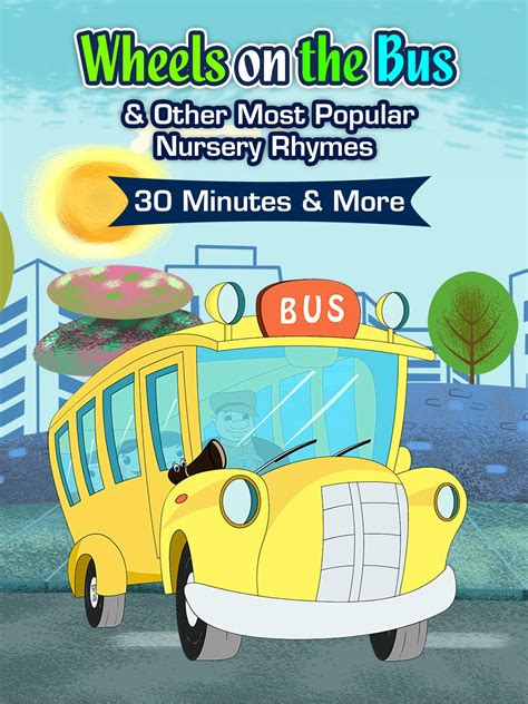 Watch Wheels On The Bus And Other Most Popular Nursery Rhymes 30