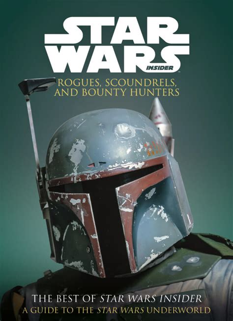 Maybe you would like to learn more about one of these? Star Wars Insider: Rogues, Scoundrels, and Bounty Hunters ...